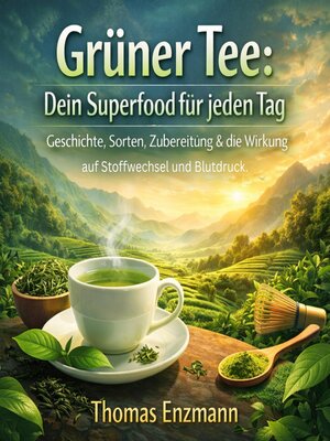 cover image of Grüner Tee--Dein Superfood für jeden Tag